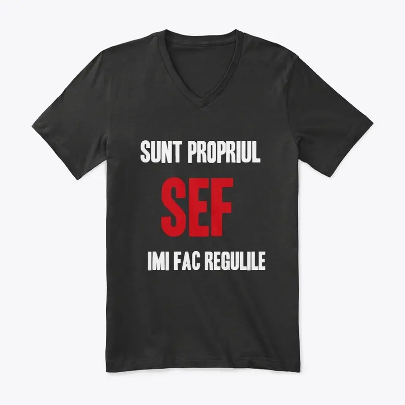 Tricou Sunt Propriul Sef